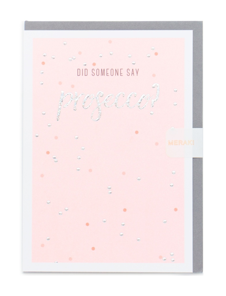 DID SOMEONE SAY PROSECCO?