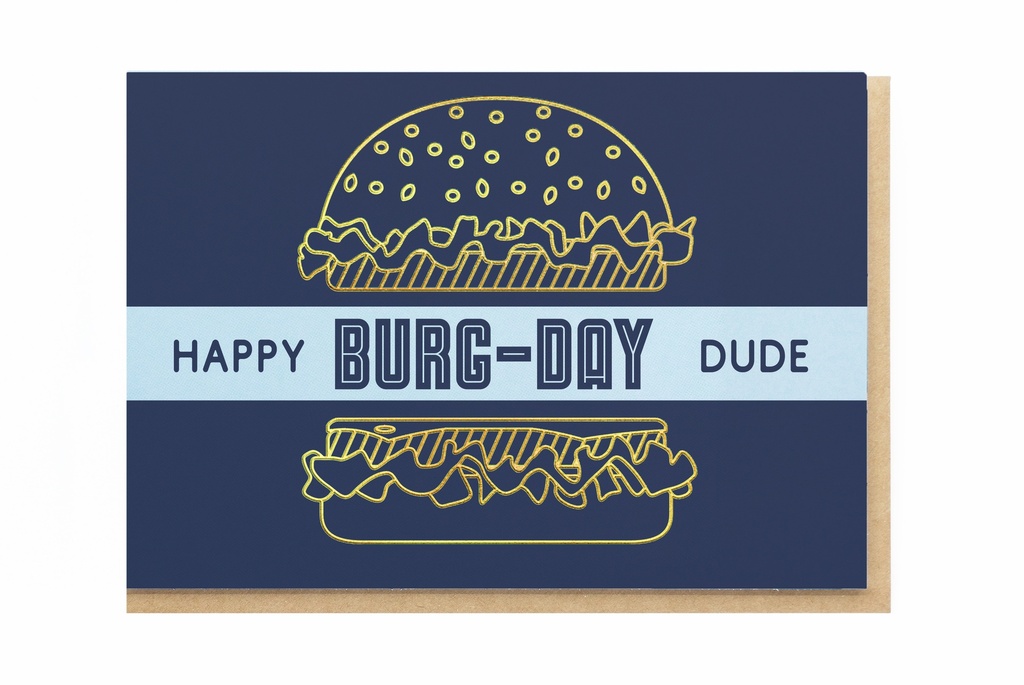 HAPPY BURG-DAY DUDE