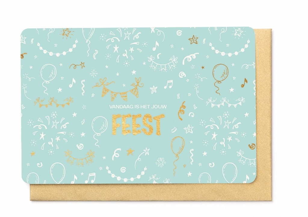 VANDAAG IS HET JOUW FEEST