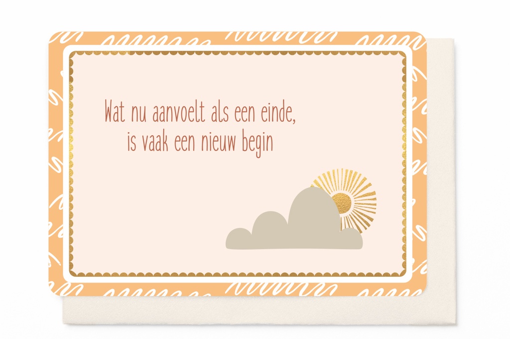 WAT NU AANVOELT ALS EEN EINDE, IS VAAK EEN NIEUW BEGIN