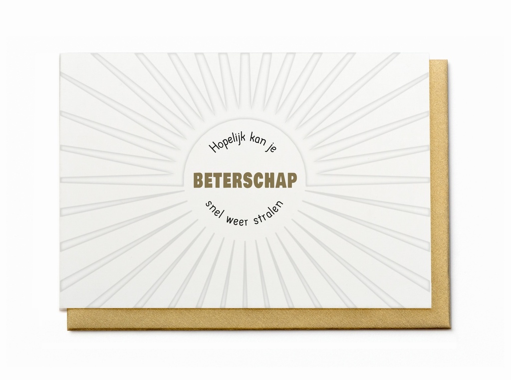 HOPELIJK KAN JE SNEL WEER STRALEN - BETERSCHAP