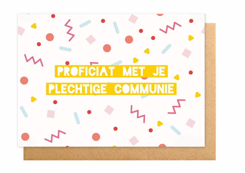 PROFICIAT MET JE PLECHTIGE COMMUNIE