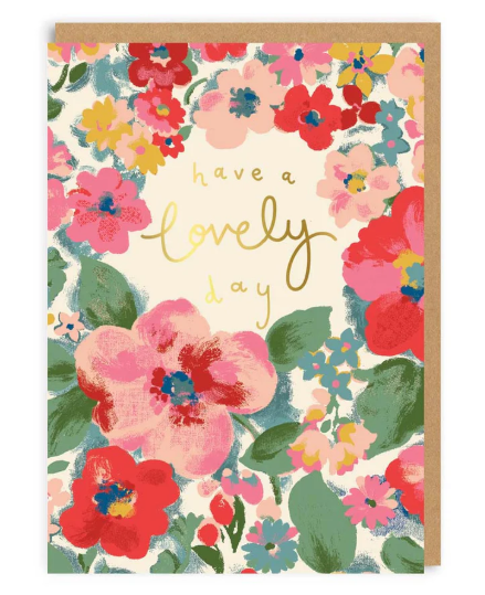 HAVE A LOVELY DAY 