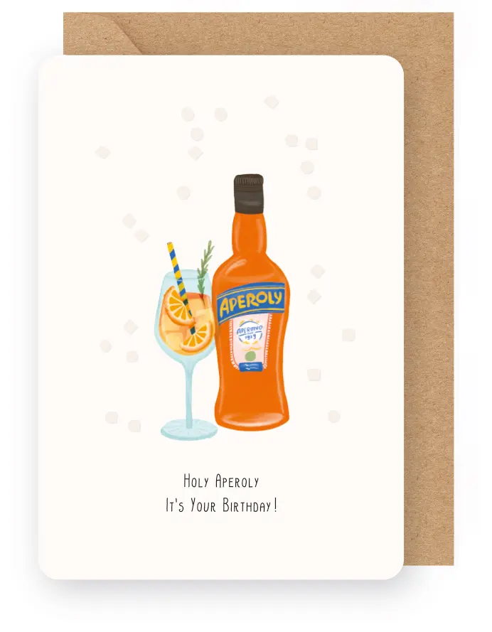 HOLY APEROLY - IT'S YOUR BIRTHDAY!