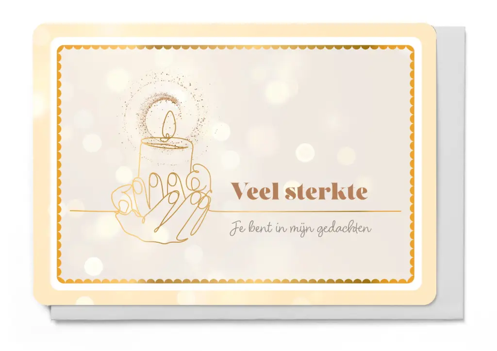 VEEL STERKTE JE BENT IN MIJN GEDACHTEN