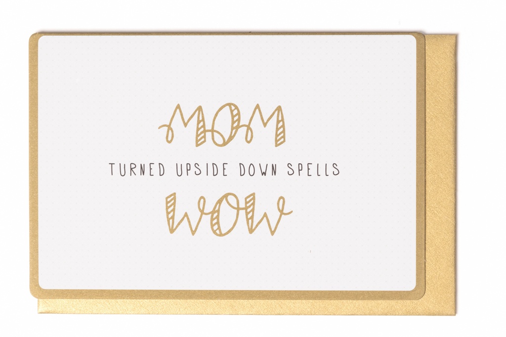 MOM TURNED UPSIDE DOWN SPELLS WOW