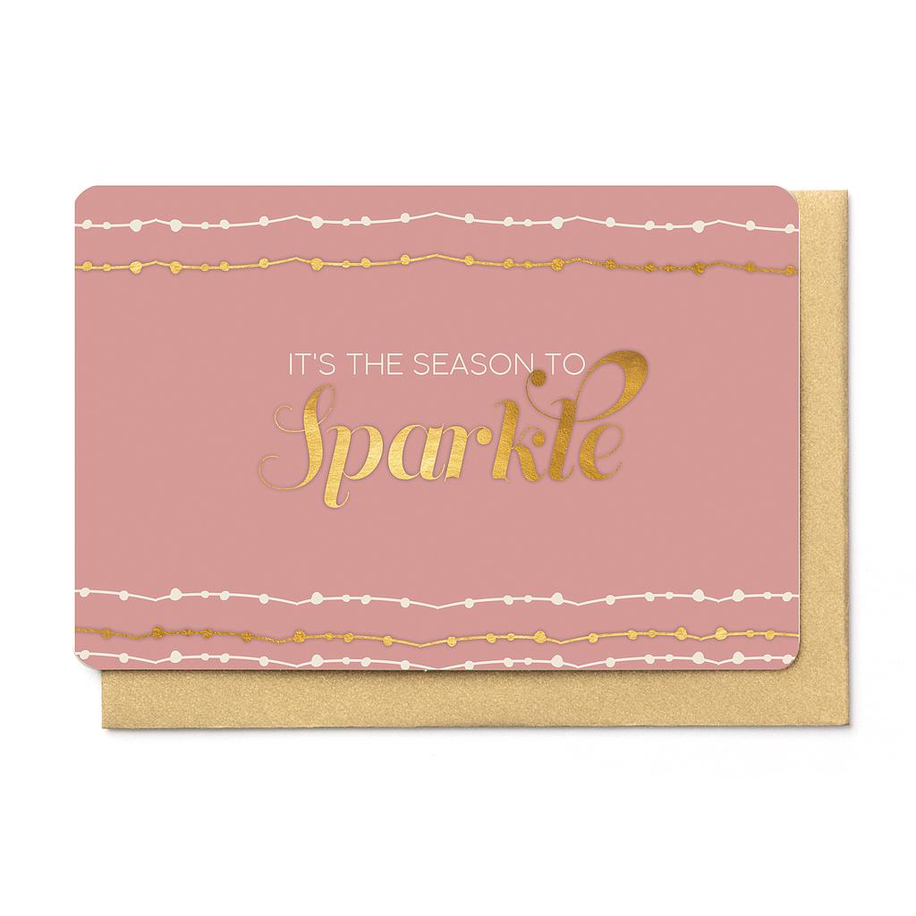 IT'S THE SEASON TO SPARKLE