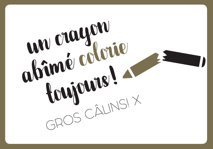 UN CRAYON ABÎMÉ COLORIE TOUJOURS