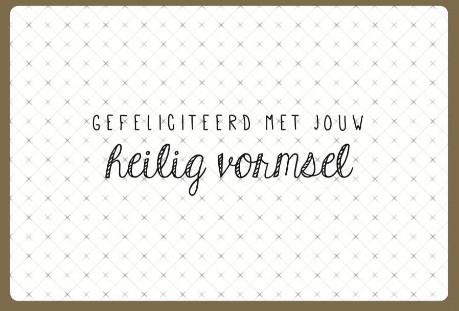 GEFELICITEERD MET JOUW HEILIG VORMSEL