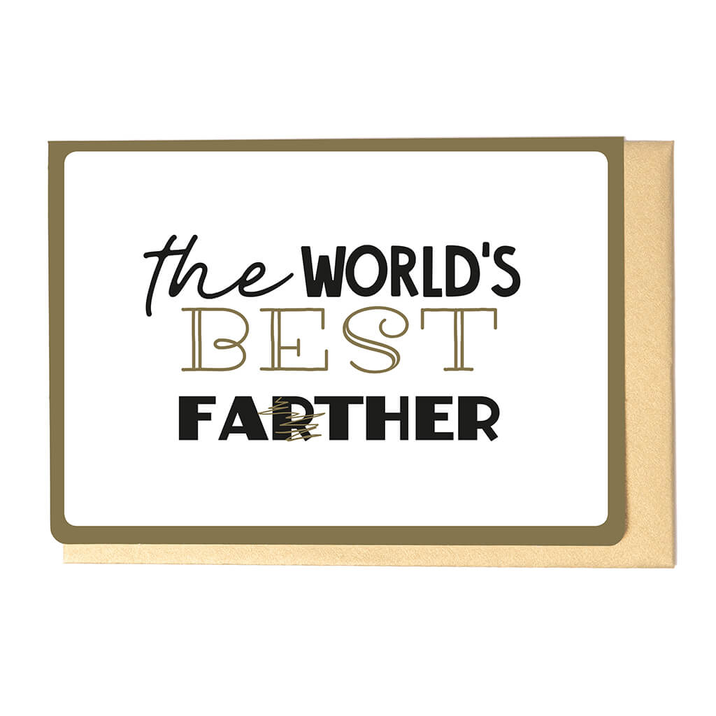 THE WORLD'S BEST FA(R)THER