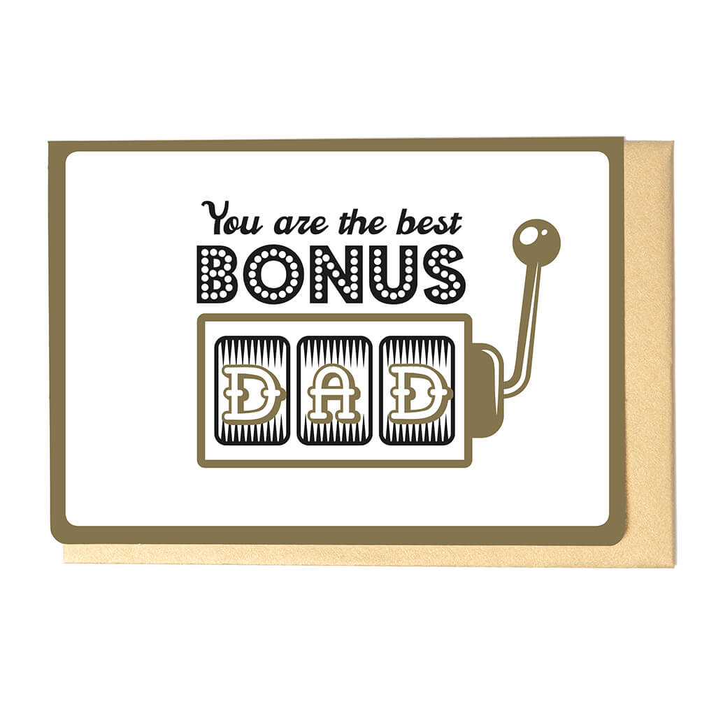 YOU ARE THE BEST BONUS DAD