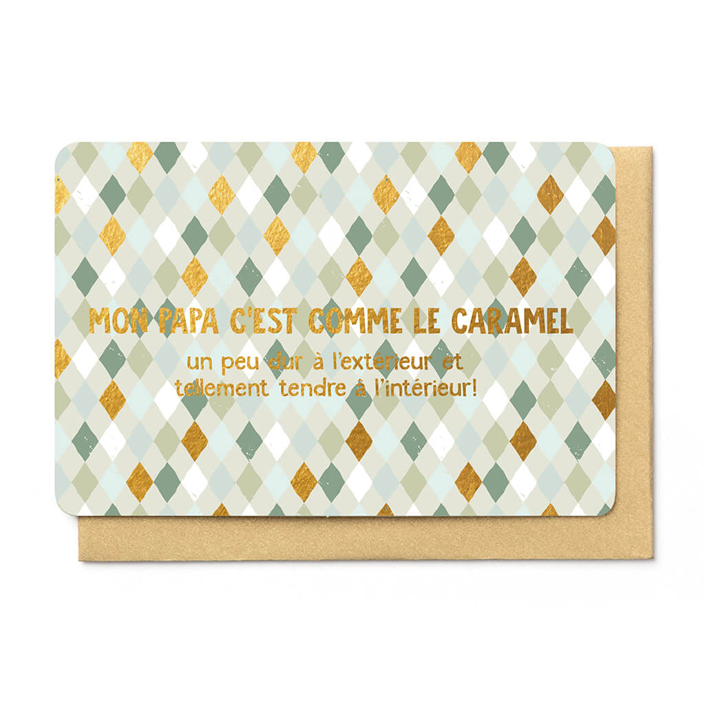 MON PAPA C'EST COMME LE CARAMEL...