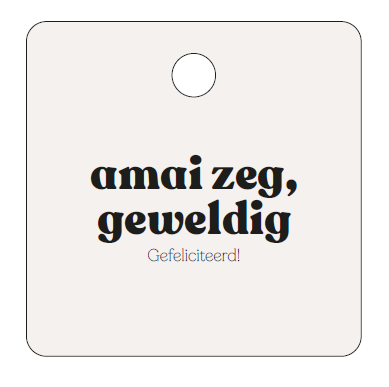 CADEAUKAARTJE - AMAI ZEG, GEWELDIG