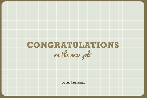[N968] CONGRATUALTIONS ON THE NEW JOB