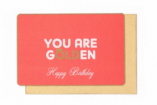 [N984] YOU ARE GOLDEN HAPPY BIRTHDAY