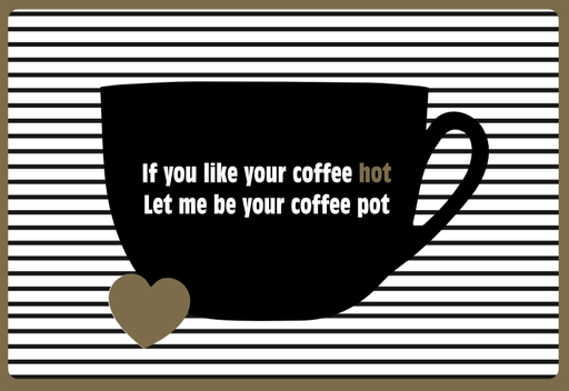 [LW2024] IF YOU LIKE YOUR COFFE HOT LET ME BE YOUR COFFEE POT