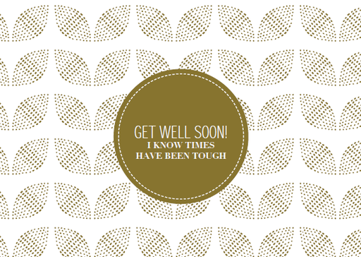 [SS2400] GET WELL SOON! I KNOW TIMES HAVE BEEN THOUGH