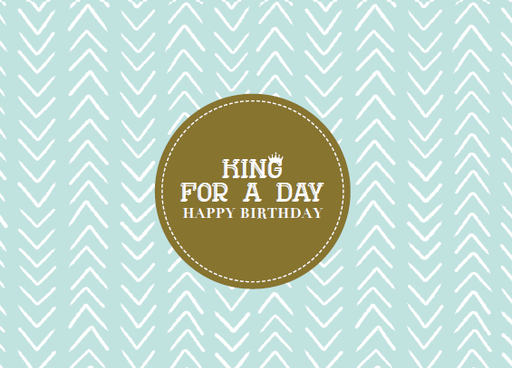[SS2432] KING FOR A DAY HAPPY BIRTHDAY