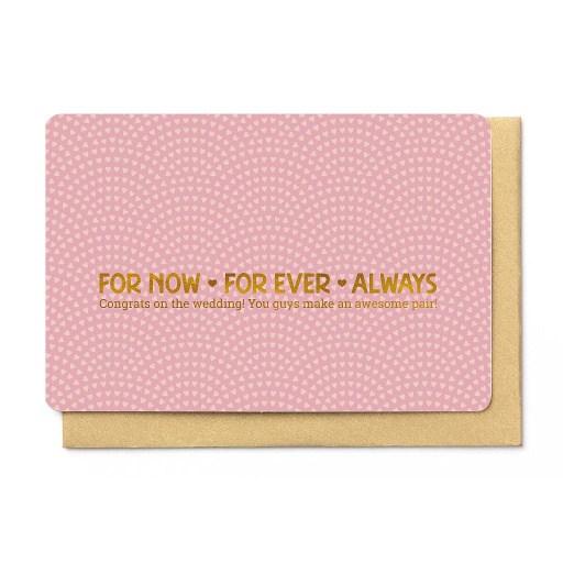 [BB3129] FOR NOW - FOR EVER - ALWAYS 