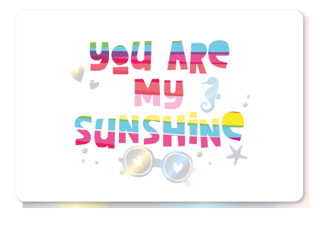 [1NF6011] YOU ARE MY SUNSHINE