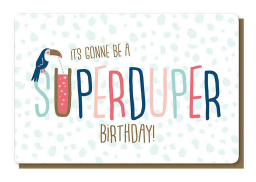 [1PP6019] IT'S GONNA BE A SUPER DUPER BIRTHDAY