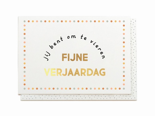 [JTS8262] JIJ BENT OM TE VIEREN - FIJNE VERJAARDAG